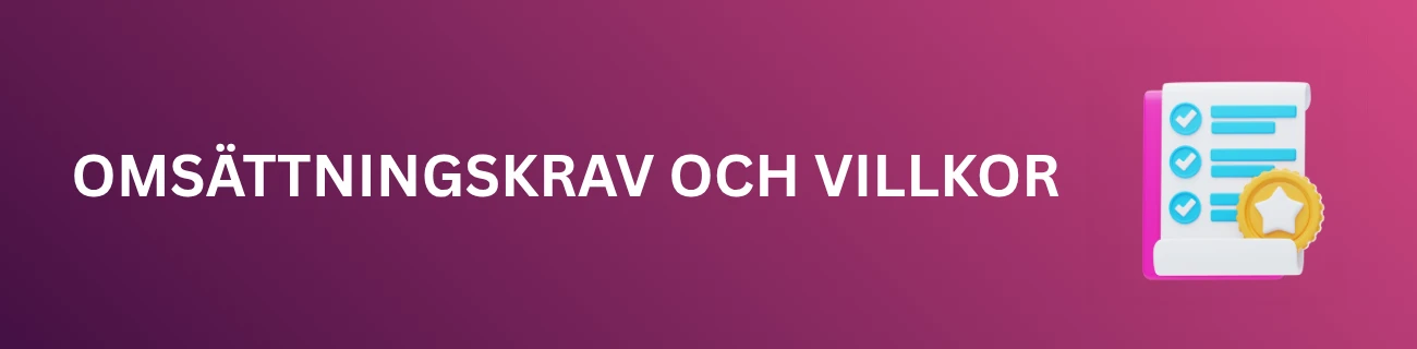 Omsättningskrav Och Villkor