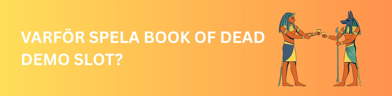 Varför spela Book of Dead demo slot?